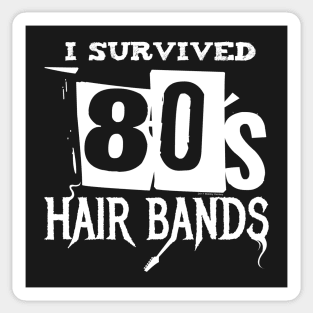 I survived 80's hair bands Sticker